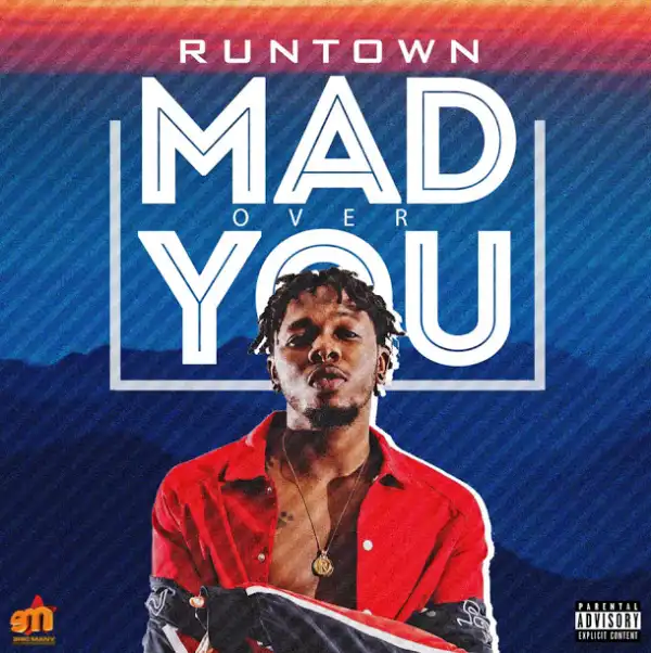 Runtown - Mad Over You